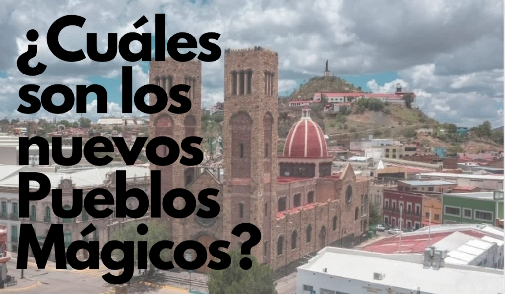 ¿Cuáles son los nuevos Pueblos Mágicos de México? – Chihuahua Noticias
