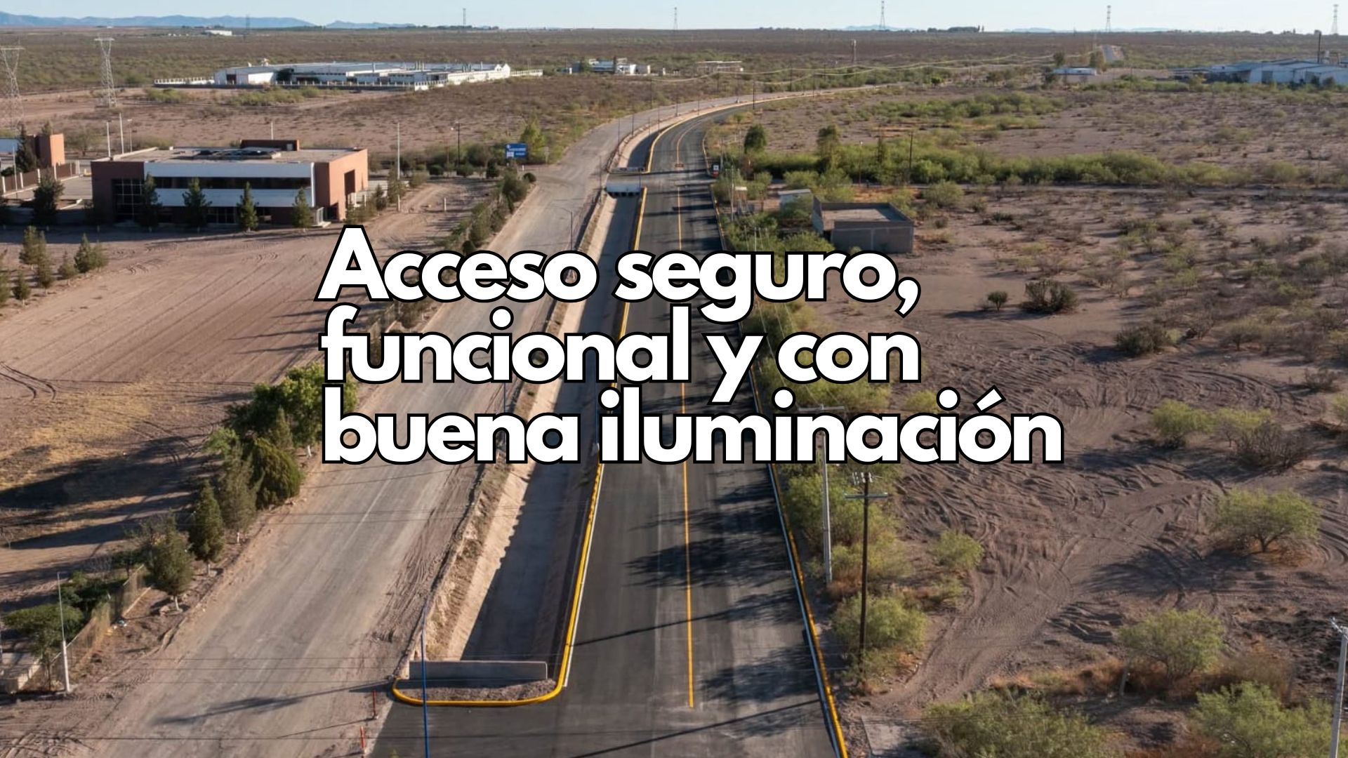 Concluye Estado reconstrucción de acceso principal al Parque Industrial en Delicias